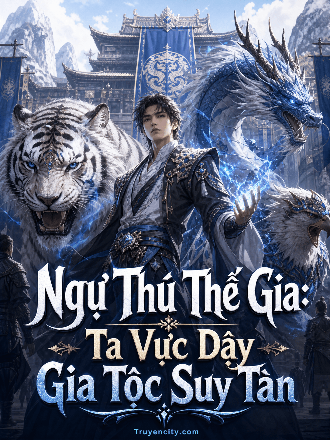 Ngự Thú Thế Gia: Ta Vực Dậy Gia Tộc Suy Tàn