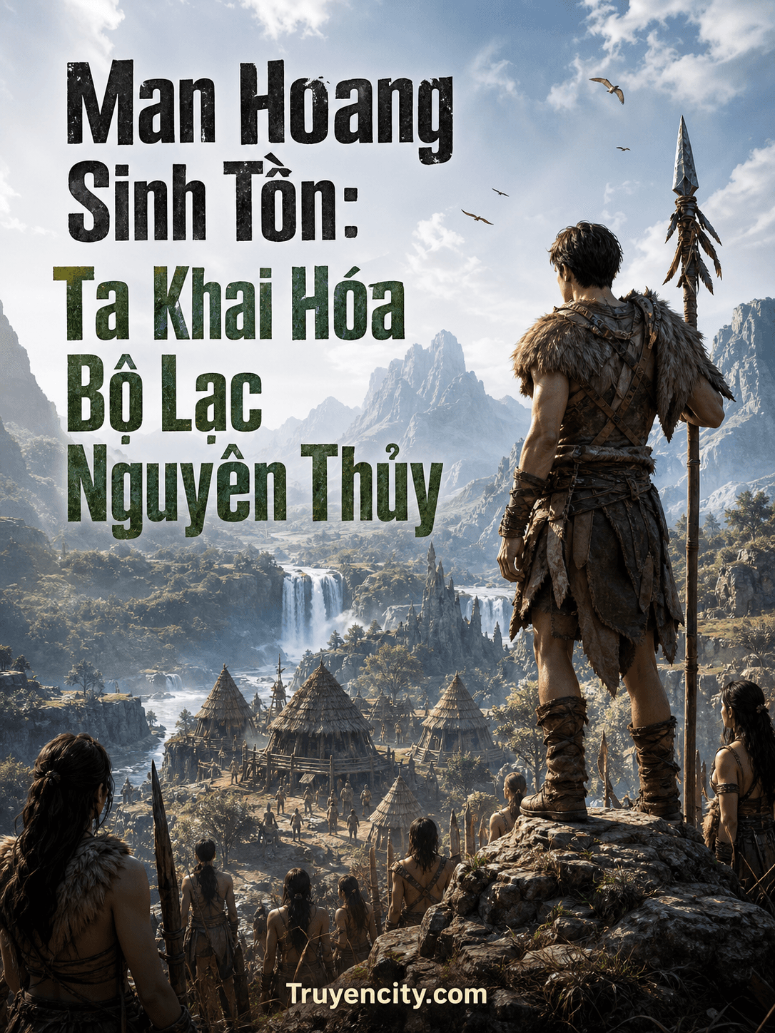 Man Hoang Sinh Tồn: Ta Khai Hóa Bộ Lạc Nguyên Thủy