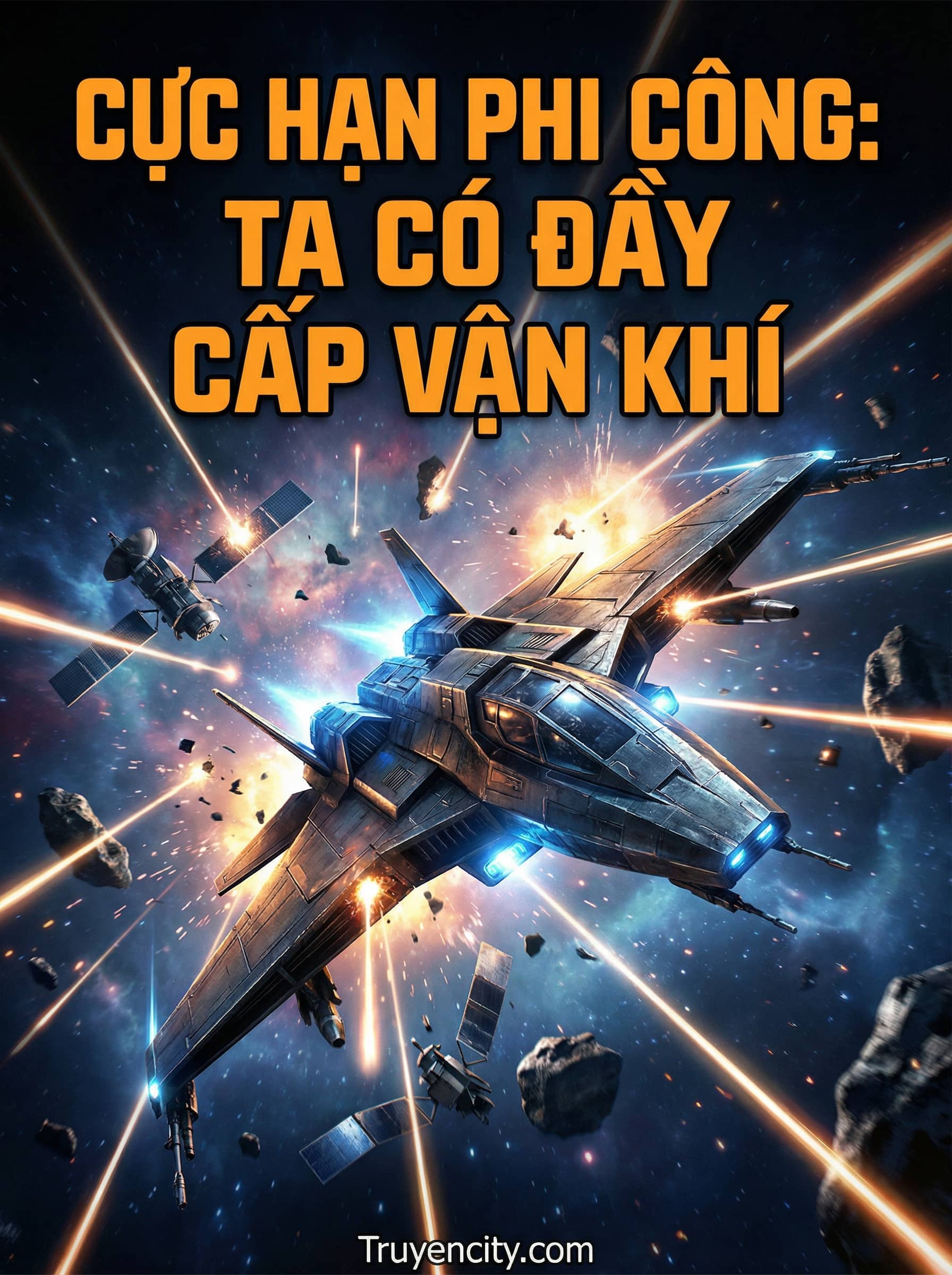 Cực Hạn Phi Công: Ta Có Đầy Cấp Vận Khí