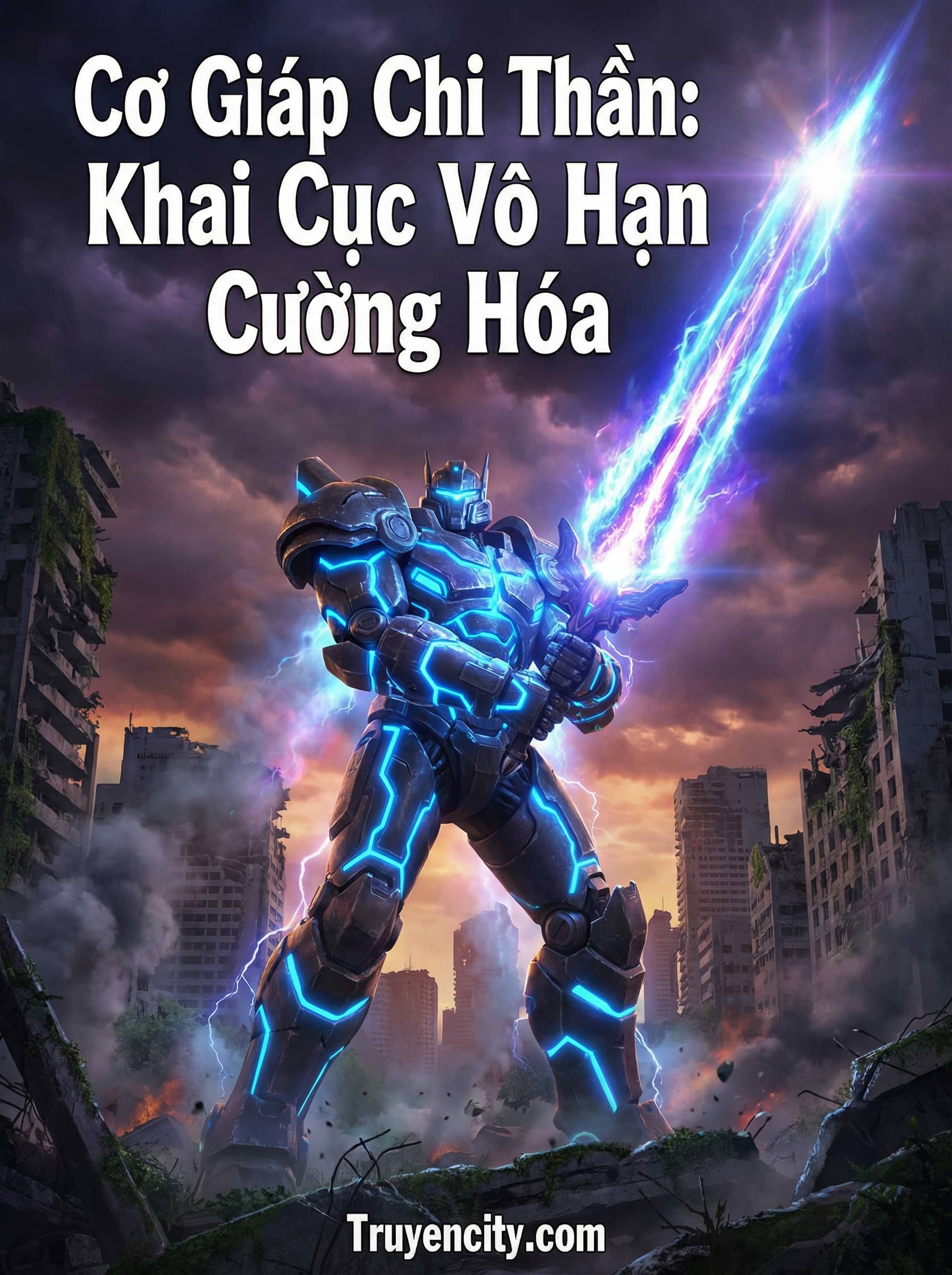 Cơ Giáp Chi Thần: Khai Cục Vô Hạn Cường Hóa