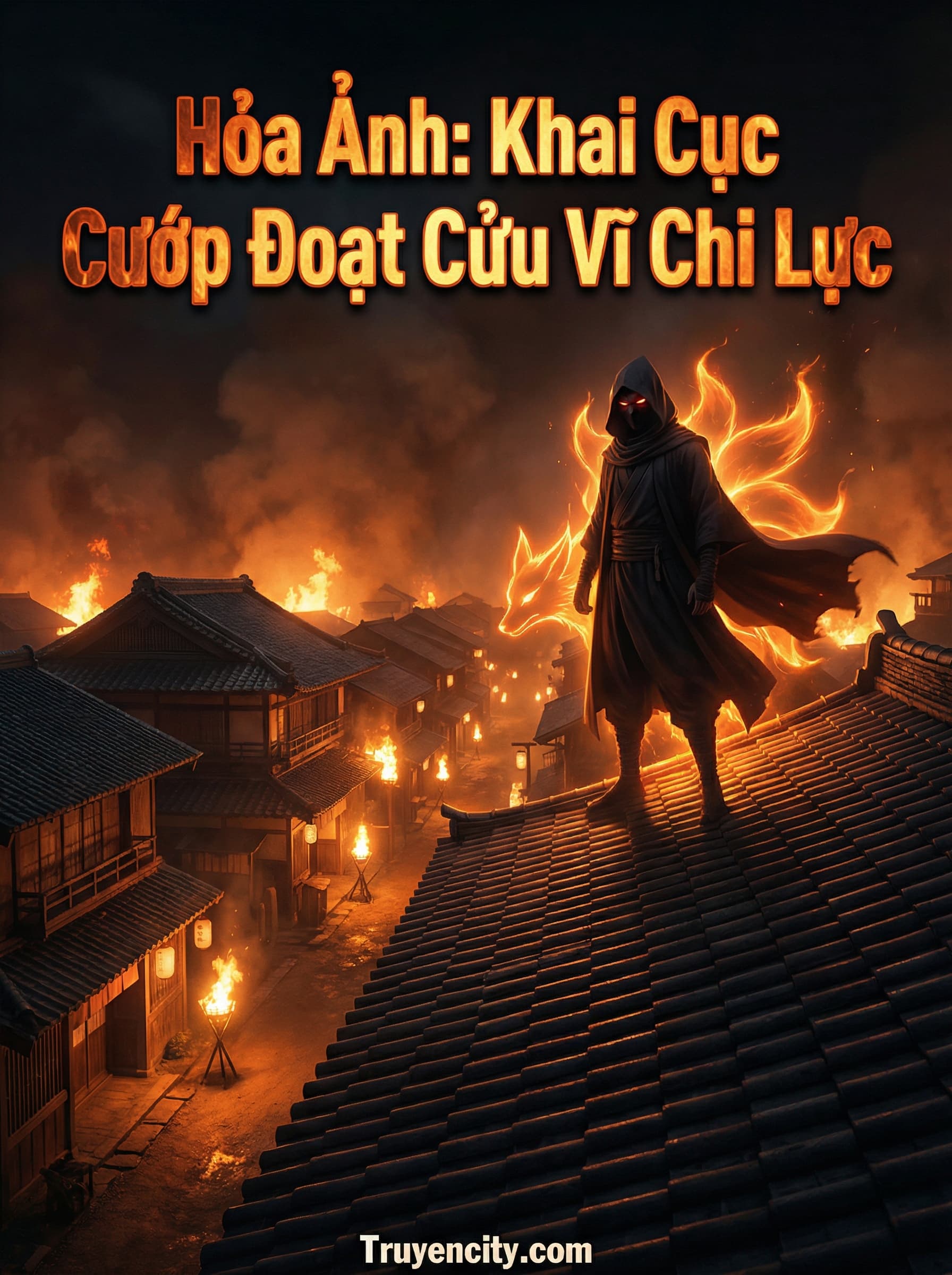 Hỏa Ảnh: Khai Cục Cướp Đoạt Cửu Vĩ Chi Lực