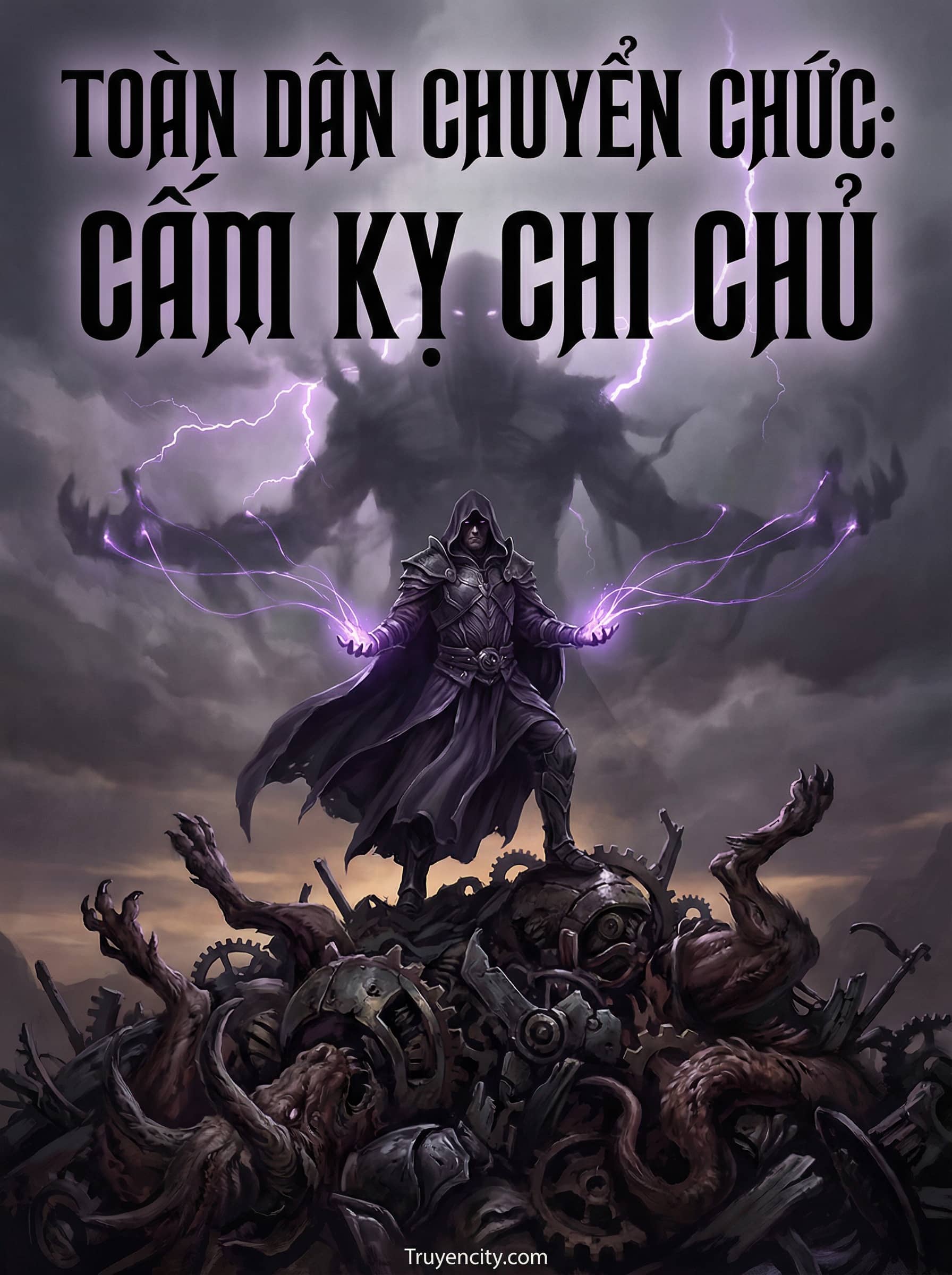 Toàn Dân Chuyển Chức: Cấm Kỵ Chi Chủ